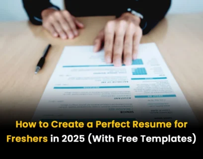 How to Create a Perfect Resume for Freshers