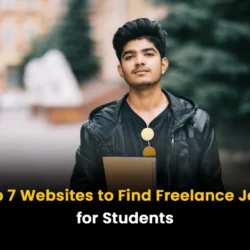 Top 7 Websites to Find Freelance Jobs for Students