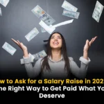 How to Ask for a Salary Raise in 2025