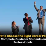 How to Choose the Right Career Path