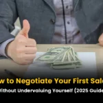 How to Negotiate Your First Salary