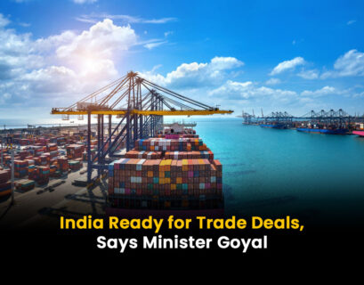 India Ready for Trade Deals, Says Minister Goyal