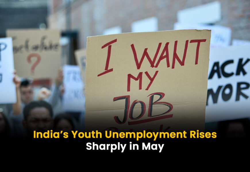 India’s Youth Unemployment Rises Sharply in May