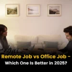 Remote Job vs Office Job