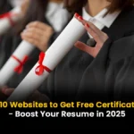 Top 10 Websites to Get Free Certifications